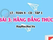 7 hằng đẳng thức đáng nhớ? Ví dụ? Toán 8 bài 3 Cánh Dièu